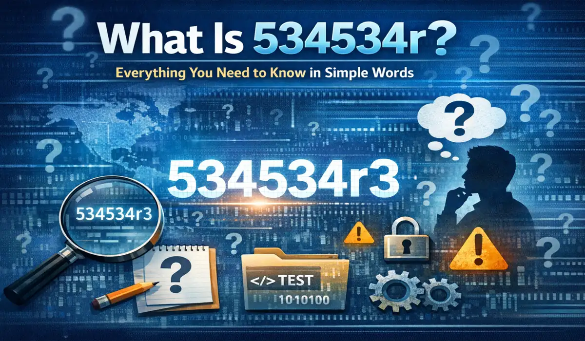 Everything You Need to Know About 534534r3