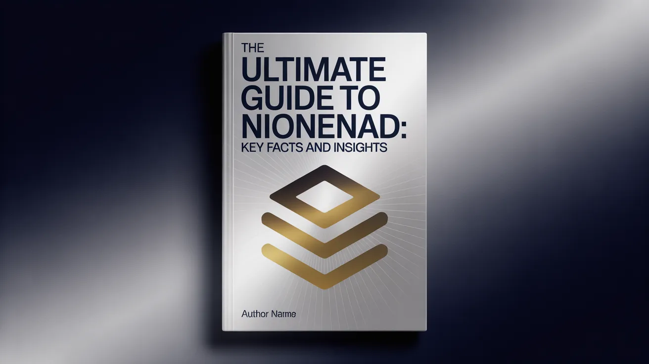 The Ultimate Guide to Nionenad: Key Facts and Insights